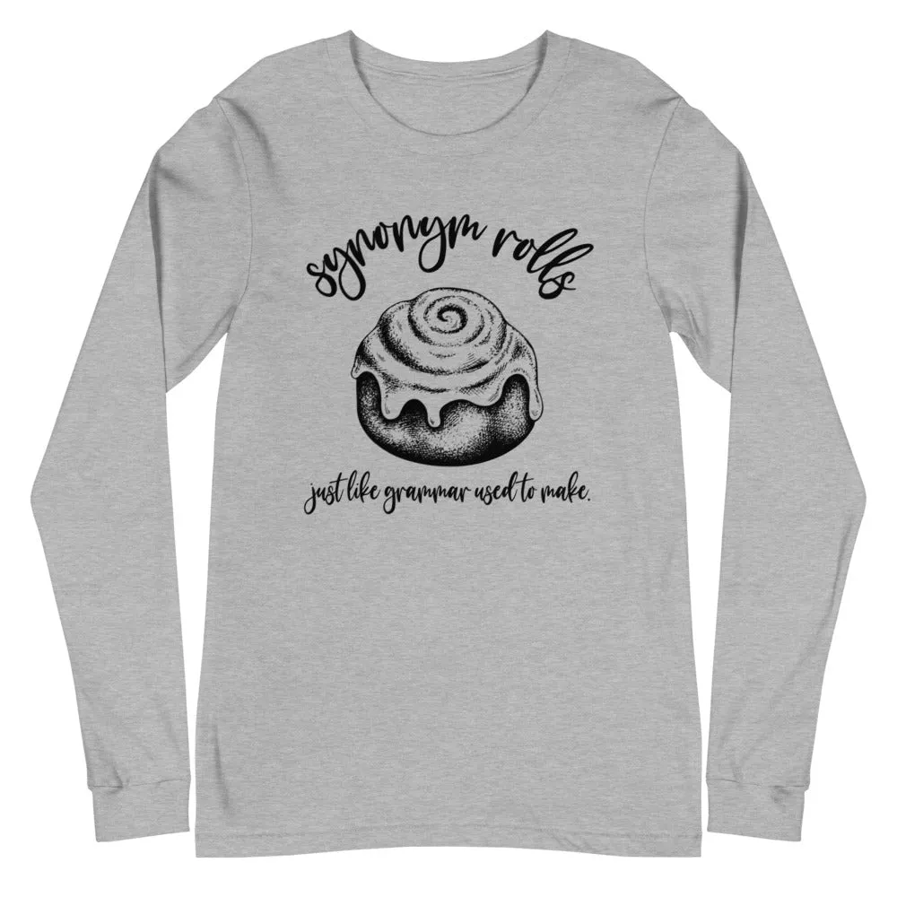 Synonym Rolls Unisex LS Tee