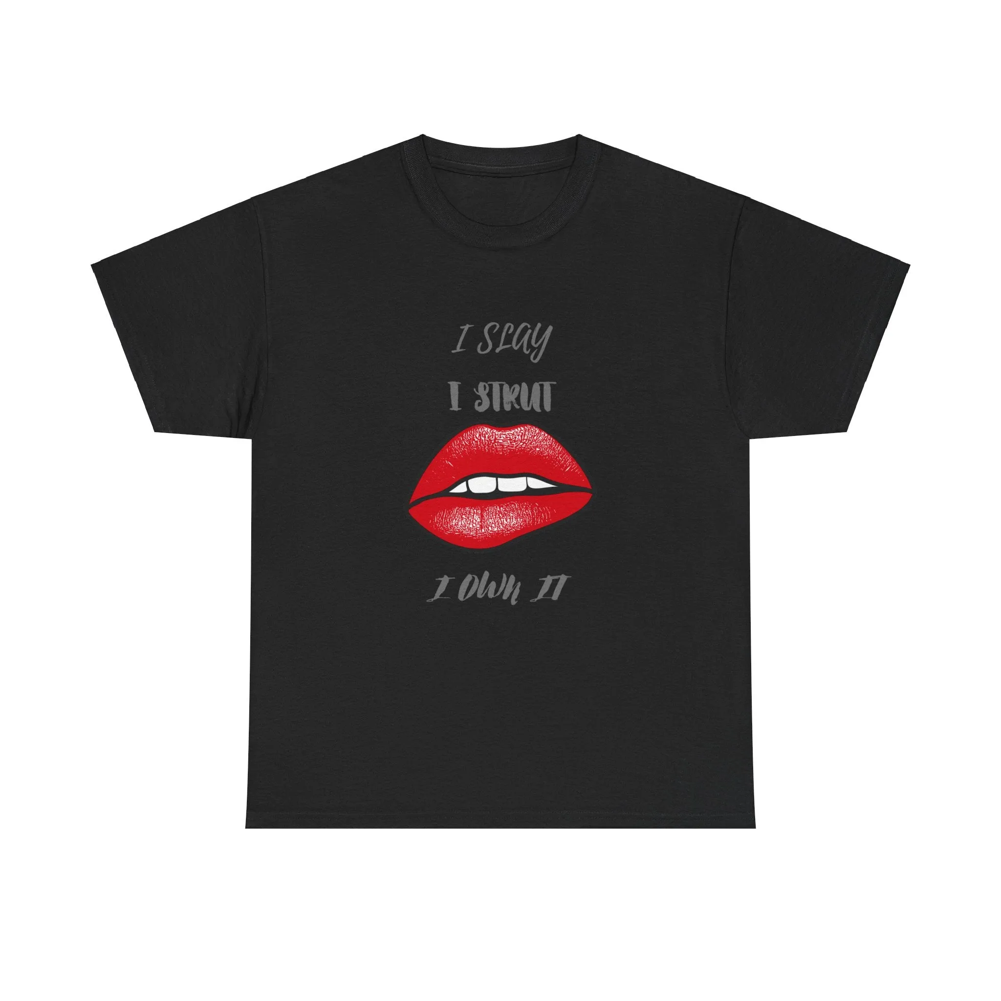 Unisex Heavy Cotton Tee-I Slay, I Strut, I Own It!