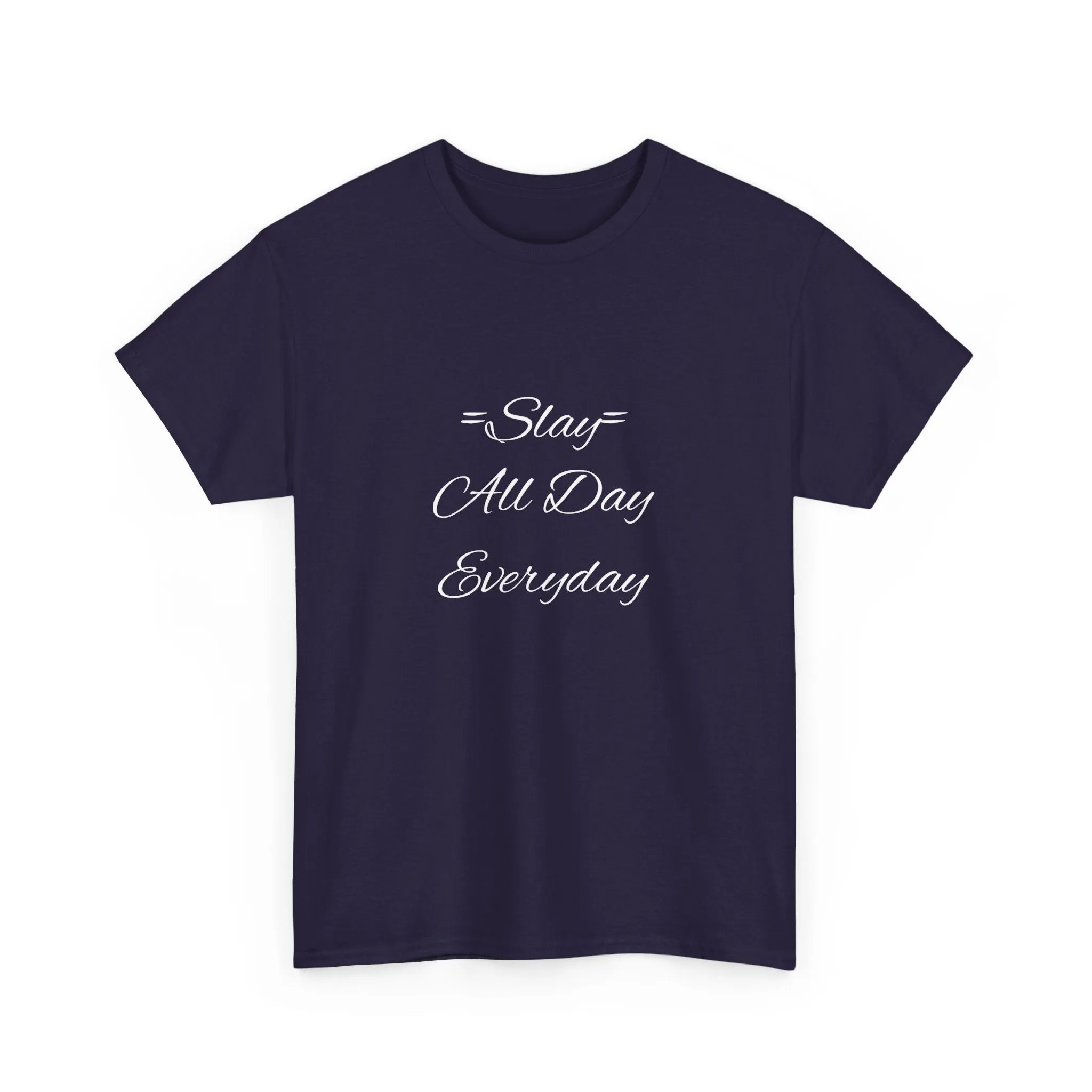 Unisex Heavy Cotton Tee-Slay All Day Every Day