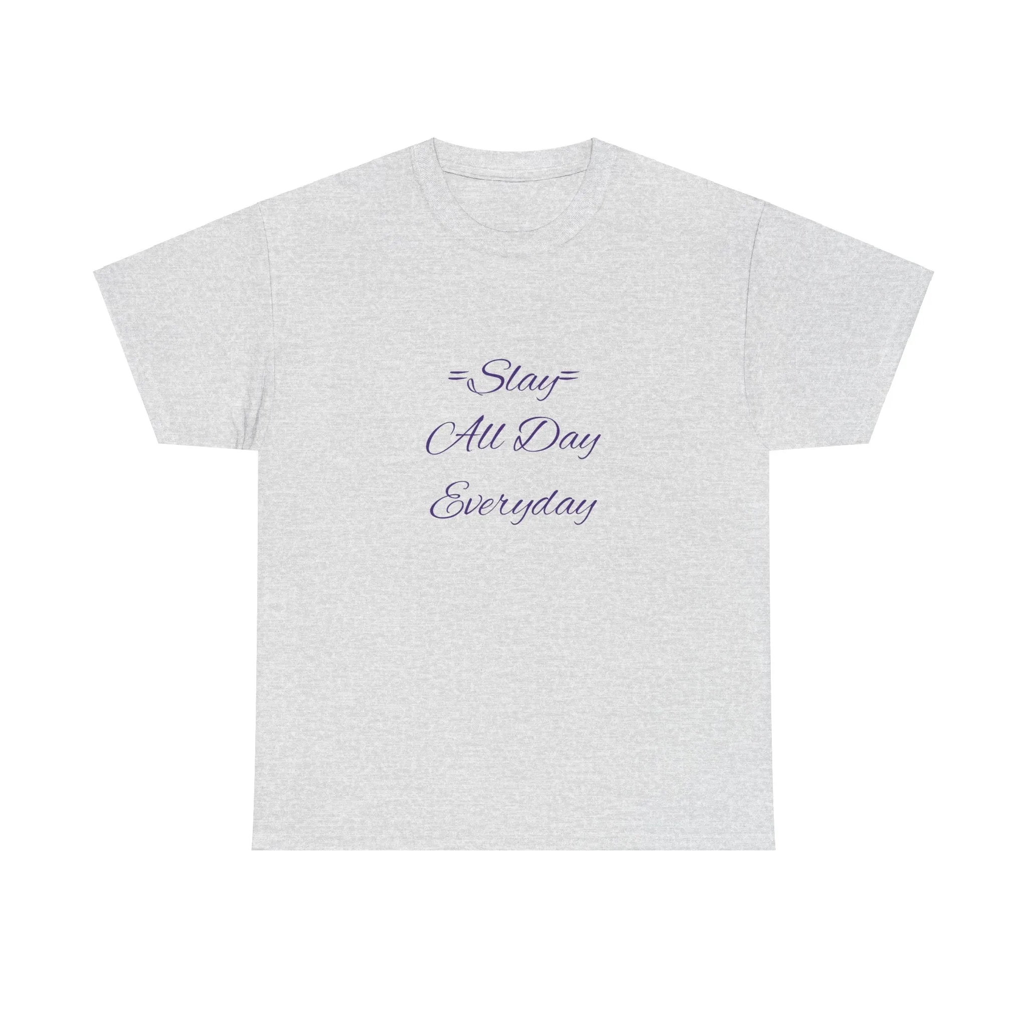 Unisex Heavy Cotton Tee-Slay All Day Every Day